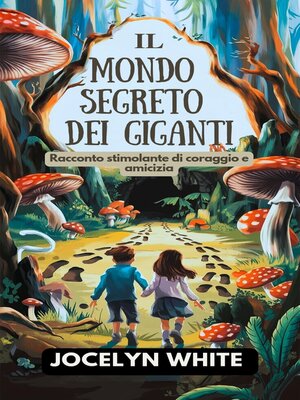 cover image of Il Mondo segreto Dei Giganti